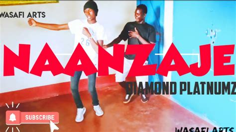 Diamond Platnumz Naanzaje Official Dance Video Youtube