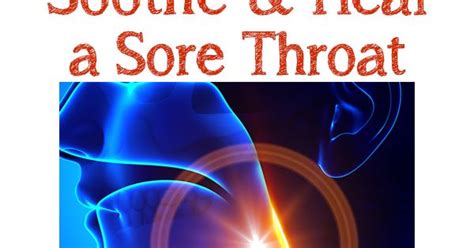 How To Quickly And Efficiently Soothe And Heal A Sore Throat Amazons