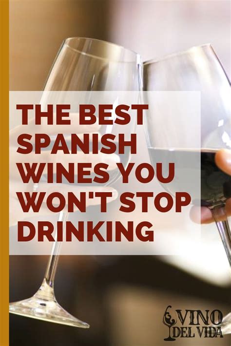 The Best Spanish Wines Full Guide By Variety And Region Spanish Wine