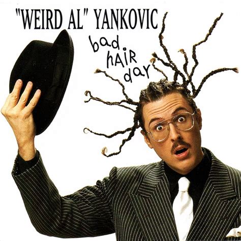 Weird Al Yankovic Bad Hair Day 1999 Cd Discogs