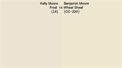 Kelly Moore Frost Vs Benjamin Moore Wheat Sheaf Cc Side By