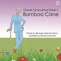 Great-Grandma Elské's Bamboo Cane - Rhonda Valentine Dixon - Author ...