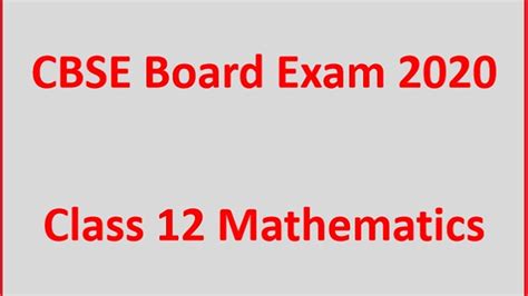 CBSE 12th Maths Board Exam 2020 Chapter Wise Weightage Blue Print