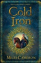 Cold Iron by Miles Cameron – The Unseen Library