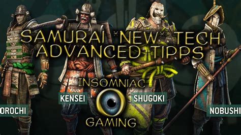 For Honor New Tech Samurai Kensei Orochi Nobushi Shugoki