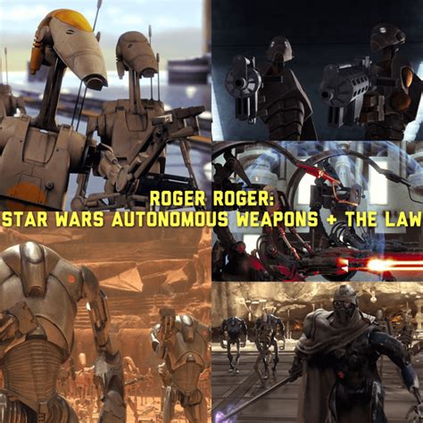 Roger Roger Star Wars Autonomous Weapons And The Law The Legal Geeks