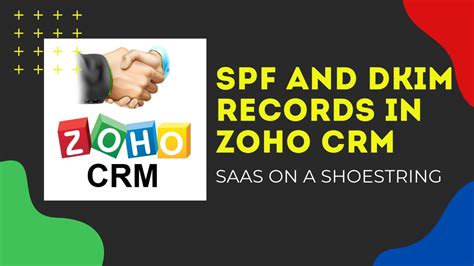 How To Setup Spf And Dkim Records In Zoho Crm Youtube