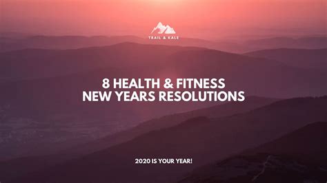 8 Health And Fitness New Years Resolutions Make 2022 Epic