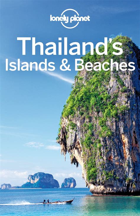 Lonely Planet Thailands Islands And Beaches Travel Guide