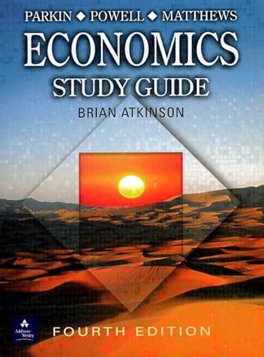 Economics Study Guide Atkinson Brian 9780201648546 Abebooks