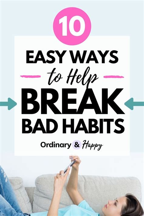 10 ways to break bad habits learn how to stop bad habits tips how to get rid of bad habits