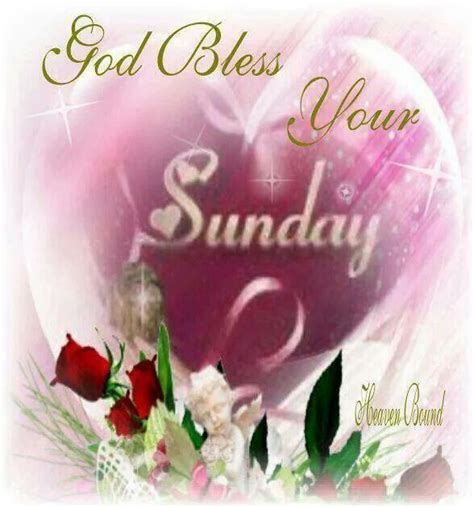 God Bless Your Sunday Blessed Sunday Sunday Greetings Happy
