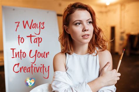 7 Ways To Tap Into Your Creativity Soul Purpose