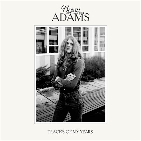 Album Review Tracks Of My Years Bryan Adams Little Rebellion Music