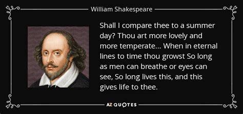 For in text citations, this is done by placing the. William Shakespeare quote: Shall I compare thee to a summer day? Thou art...