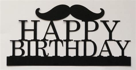 Excited To Share This Item From My Etsy Shop Mustache Happy Birthday Topper Happy Birthday