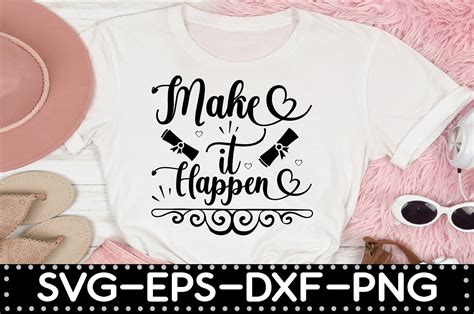 Make It Happen Svg Graphic By Selinab157 · Creative Fabrica