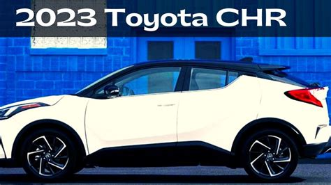 2023 Toyota Chr Suv 🚙 Facelift Redesign Release Date Specifications
