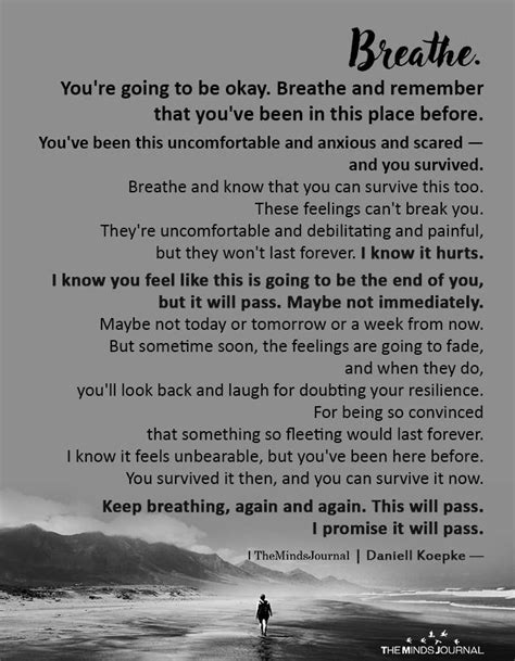 Breathe Youre Going To Be Okay Breathe How Are You Feeling Its Okay