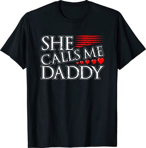 She Calls Me Daddy Sexy Ddlg Kinky Bdsm Sub Dom Submissive T Shirt Clothing Shoes