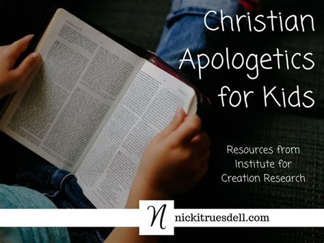Christian Apologetics For Kids Christian Apologetics Apologetics