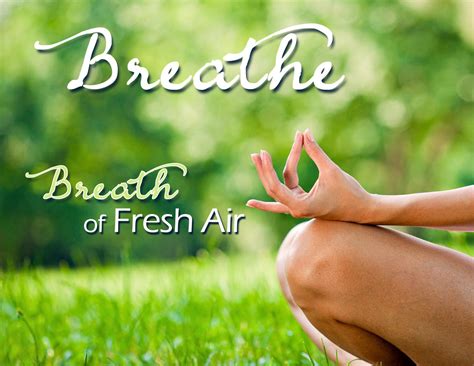 Breathe A Breath Of Fresh Air