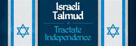 We Declare Israeli Talmud Tractate Independence The Jewish