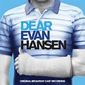 ‎Dear Evan Hansen (Original Broadway Cast Recording) by Benj Pasek ...