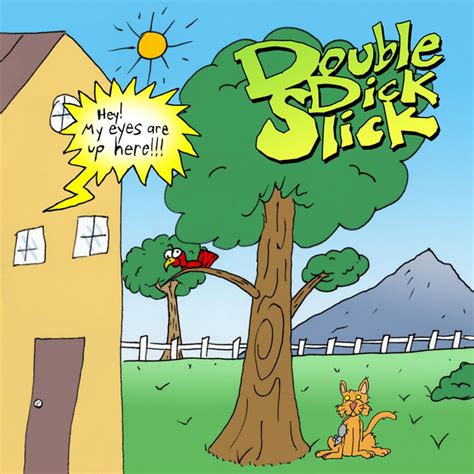 Hey My Eyes Are Up Here Album By Double Dick Slick Spotify