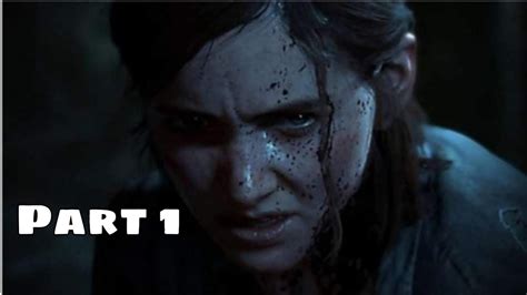 The Last Of Us 2 Walkthrough Part 1 Youtube
