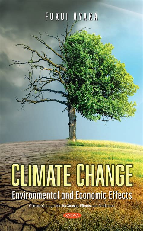 Climate Change Environmental And Economic Effects Nova Science