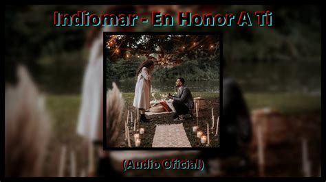 Indiomar En Honor A Ti Audio Oficial Youtube