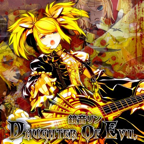 Kagamine Rin Daughter Of Evil By Vocalmaker On Deviantart