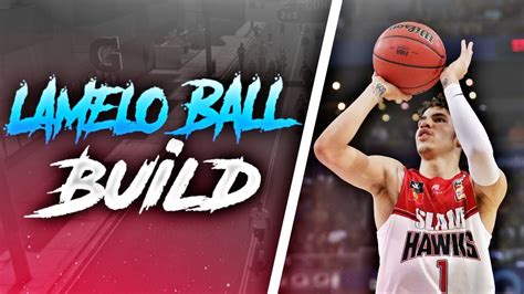 Lamelo Ball Build And Signature Styles 99 Overall Unstoppable God Build