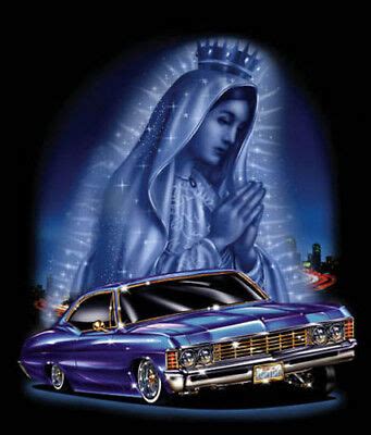 Virgin City Mary Lady Of Guadalupe Praying Hands Lowrider Car Urban