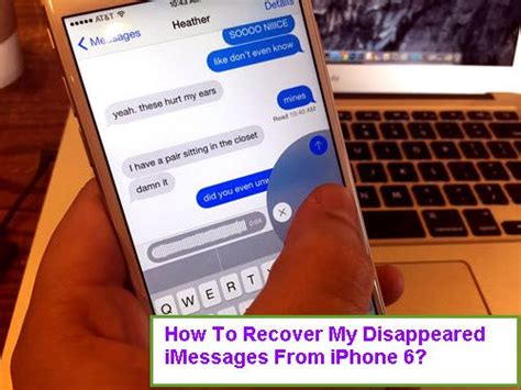 How To Recover My Disappeared Imessages From Iphone 6 Ios Data