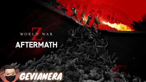 Rome New Map World War Z Aftermath Youtube
