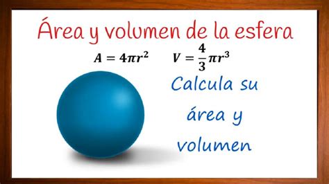 Como Calcular El área Y Volumen De Una Esfera Ejercicio Resuelto