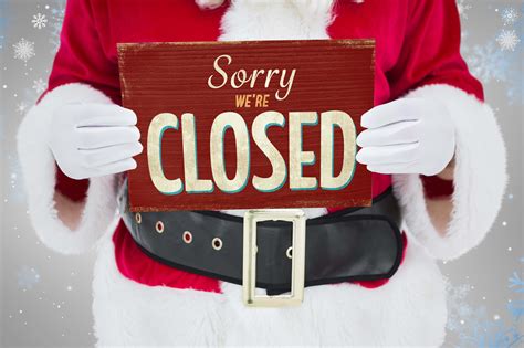 Happy Holidays Sorry We Are Closed Today