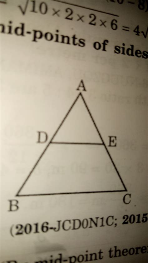 In ABC D And E Are Midpoints Of Side AB And AC Respectively Show That