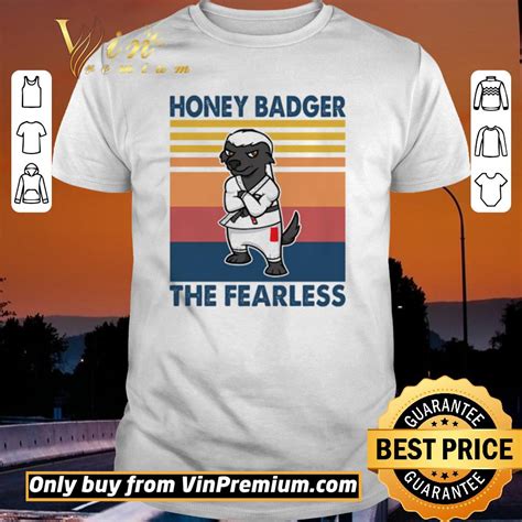 Official Badass Honey Badger The Fearless Vintage Shirt Hoodie Sweater Longsleeve T Shirt