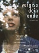 Vergiss dein Ende | Szenenbilder und Poster | Film | critic.de