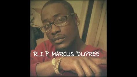 Rip Marcus Dupree Youtube