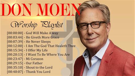 Top 50 Don Moen Best Worship Songs 2021 🙏 Praise And Worship Song 2021