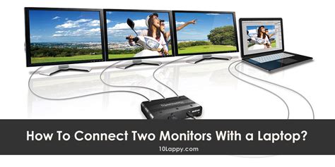 How To Connect Two Monitors With A Laptop Complete Guide