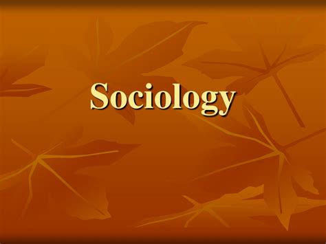 PPT Sociology PowerPoint Presentation Free Download ID