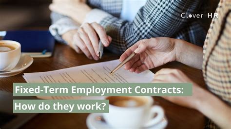 Fixed Term Employment Contracts How Do They Work Clover Hr