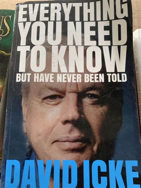 Everything You Need To Know But Have Never Been Told By David Icke