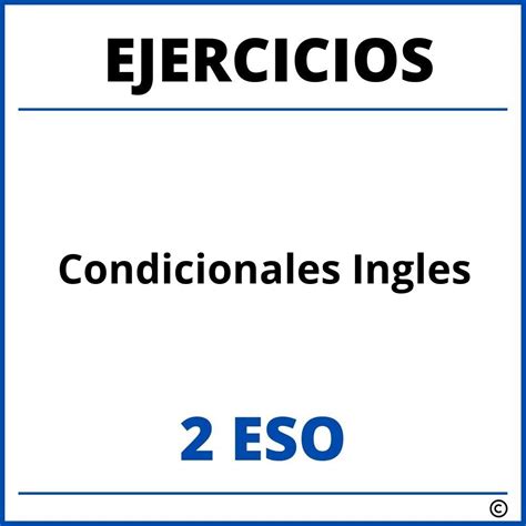 Ejercicios Condicionales Ingles 2 Eso Pdf