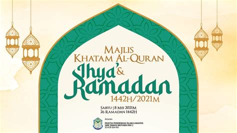 Majlis Khatam Al Quran And Perasmian Penutup Program Ihya Ramadan 1442h